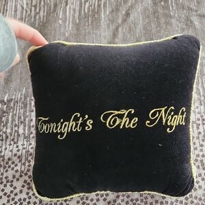 Tonight's The Night/Not Tonight Pillow